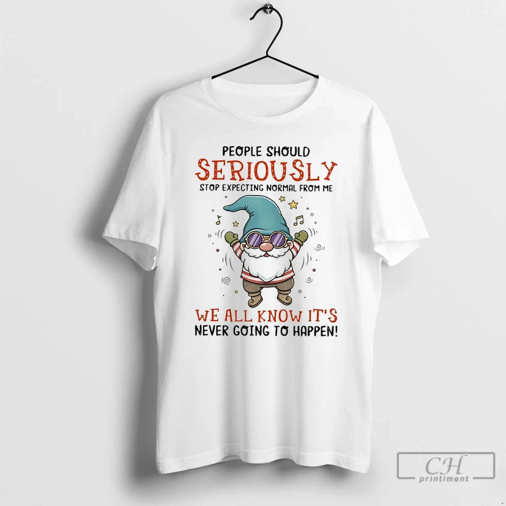 Classic Gnome People Should Seriously Stop Expecting - Adult & Kids T-Shirts, Sweatshirts & Hoodies apparel design preview 1