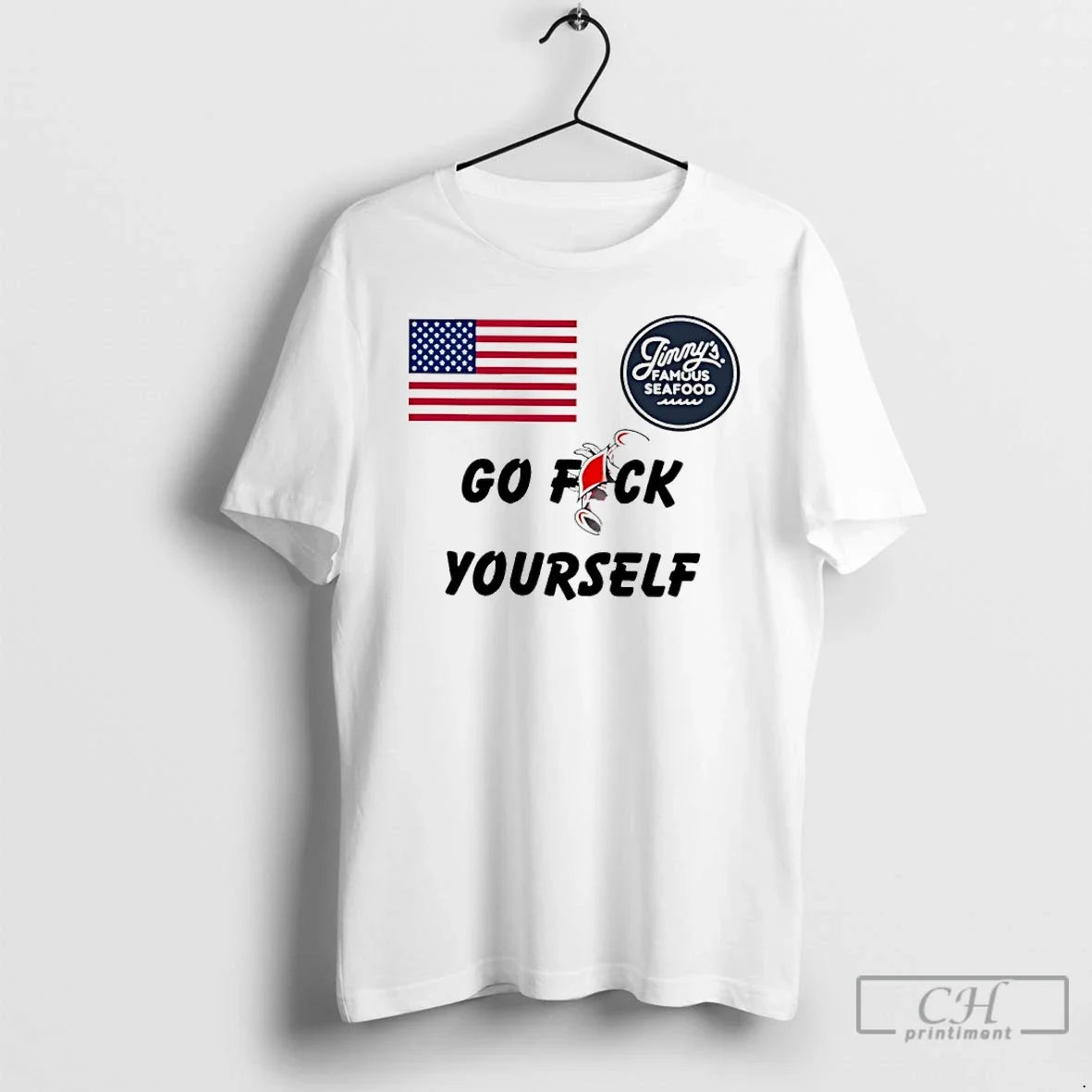 Classic Go Fuck Yourself Jimmys Famous Seafood - Adult & Kids T-Shirts, Sweatshirts & Hoodies apparel design preview 1