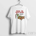 Classic Grinch Damn Im Good Bed I Can Sleep Days - Adult & Kids T-Shirts, Sweatshirts & Hoodies apparel design preview 1