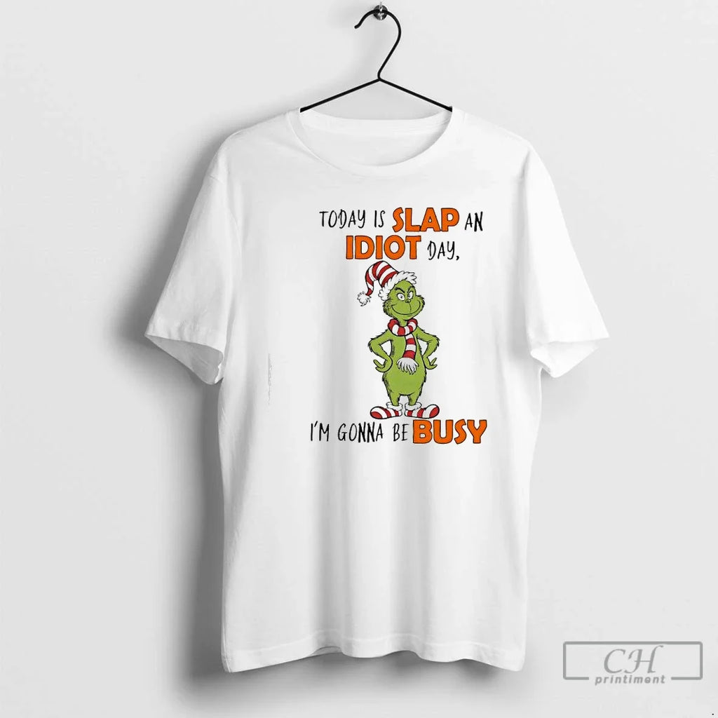 Classic Grinch Elf Today Is Slap Idiot Day Im Gonna - Adult & Kids T-Shirts, Sweatshirts & Hoodies apparel design preview 1