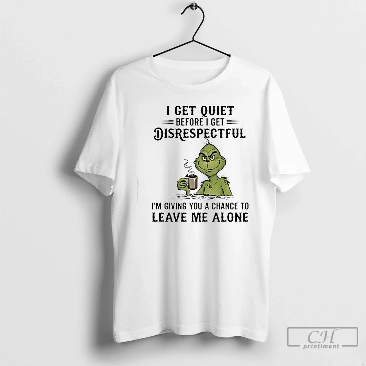 Classic Grinch Get Quiet Before I Disrespectful - Adult & Kids T-Shirts, Sweatshirts & Hoodies apparel design preview 1