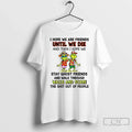 Classic Grinch I Hope We Are Friends Until Die Then - Adult & Kids T-Shirts, Sweatshirts & Hoodies apparel design preview 1