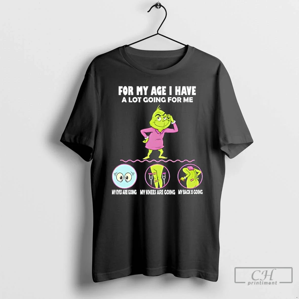 Classic Grinch My Age I Have Lot Going Me Eyes Are - Adult & Kids T-Shirts, Sweatshirts & Hoodies apparel design preview 1