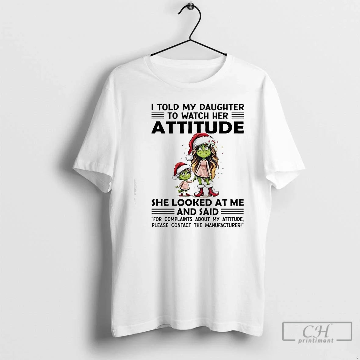 Classic Grinch I Told My Daughter Watch Her Attitude - Adult & Kids T-Shirts, Sweatshirts & Hoodies apparel design preview 1