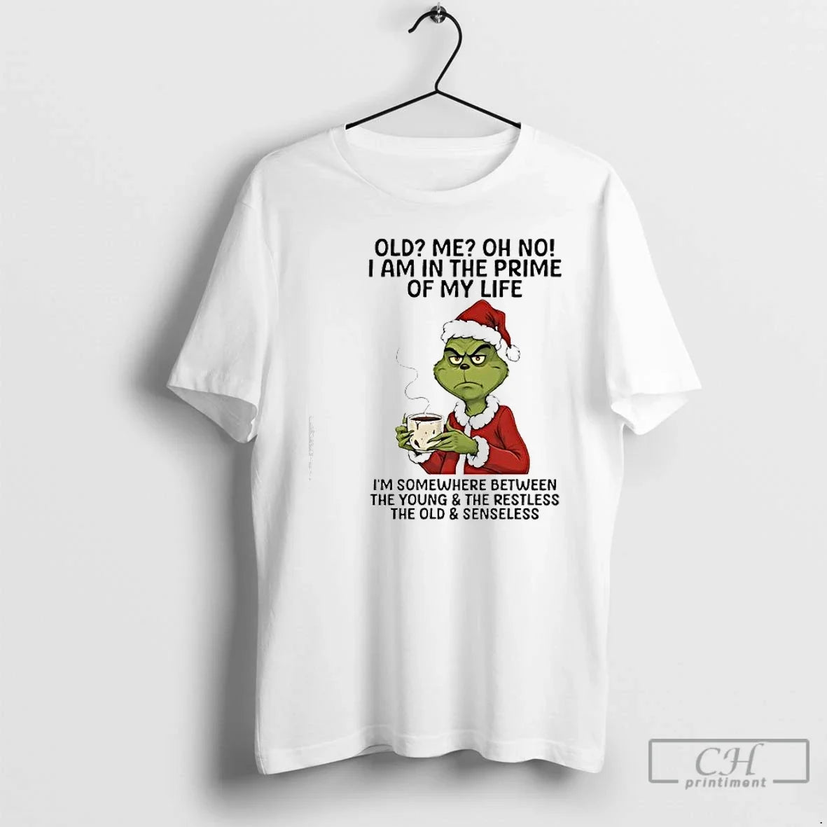 Classic Grinch Old Me Oh No I Am Prime My Life - Adult & Kids T-Shirts, Sweatshirts & Hoodies apparel design preview 1