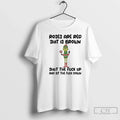 Classic Grinch Roses Are Red Shit Is Brown Shut Fuck - Adult & Kids T-Shirts, Sweatshirts & Hoodies apparel design preview 1