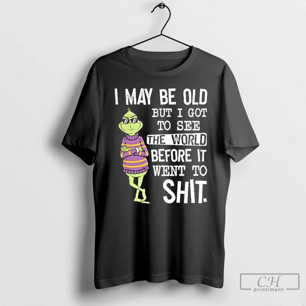 Classic Grinch Wearing Sunglasses I May Be Old But - Adult & Kids T-Shirts, Sweatshirts & Hoodies apparel design preview 1