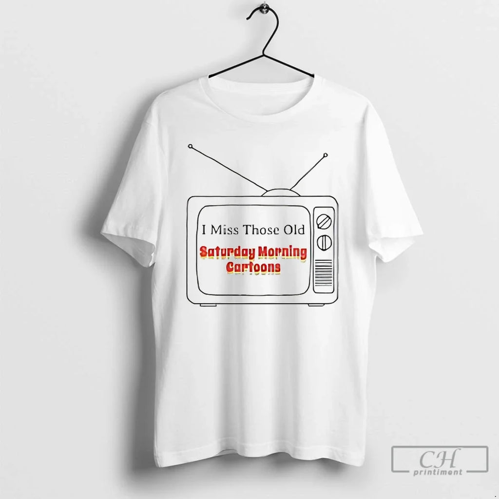Classic I Miss Those Old Saturday Morning Cartoons - Adult & Kids T-Shirts, Sweatshirts & Hoodies apparel design preview 1