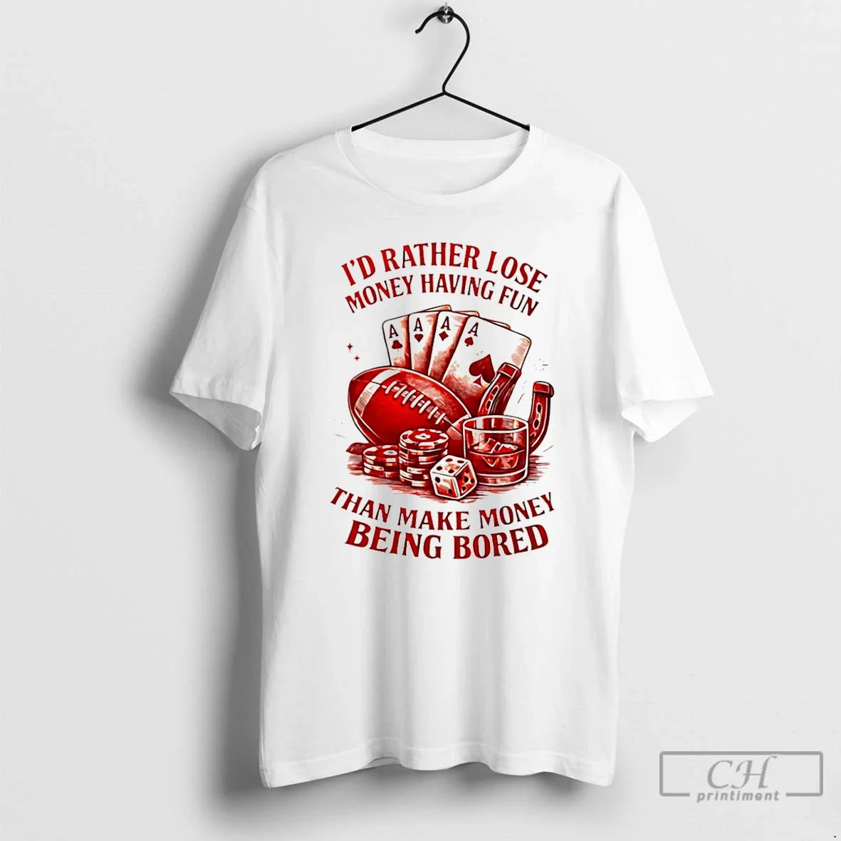 Classic Id Rather Lose Money Having Fun Than Make - Adult & Kids T-Shirts, Sweatshirts & Hoodies apparel design preview 1