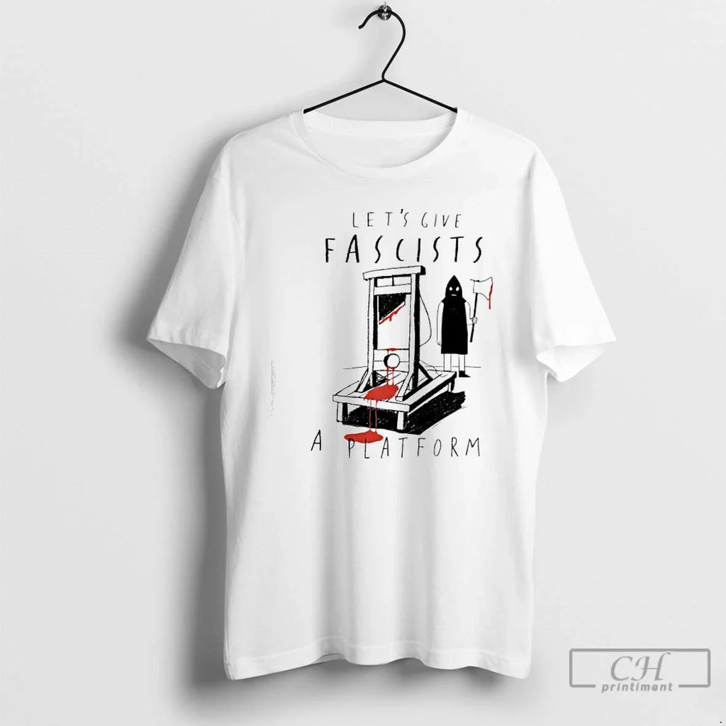 Classic Lets Give Fascists Platform - Adult & Kids T-Shirts, Sweatshirts & Hoodies apparel design preview 1