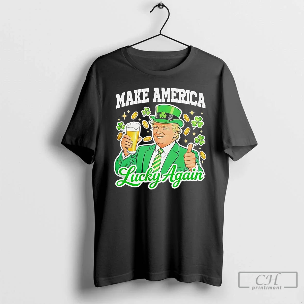 Classic Make America Lucky Again Trump Beer St - Adult & Kids T-Shirts, Sweatshirts & Hoodies apparel design preview 1