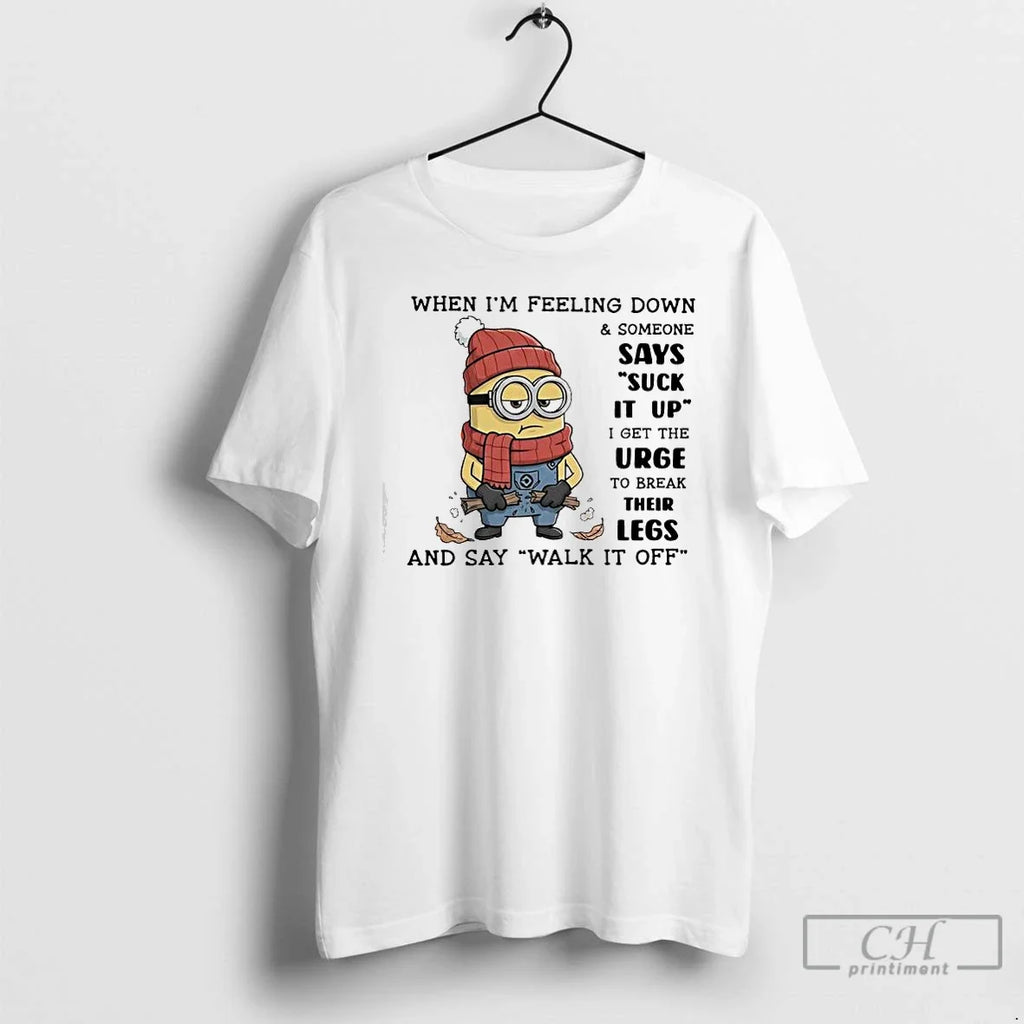 Classic Minion When Im Feeling Down Someone Says Suck - Adult & Kids T-Shirts, Sweatshirts & Hoodies apparel design preview 1