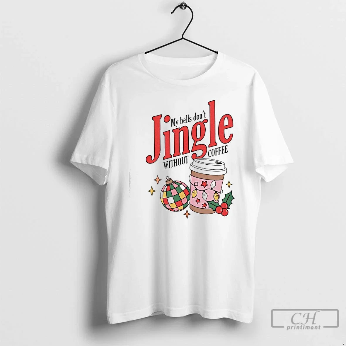 Classic My Bells Dont Without Coffe - Adult & Kids T-Shirts, Sweatshirts & Hoodies apparel design preview 1