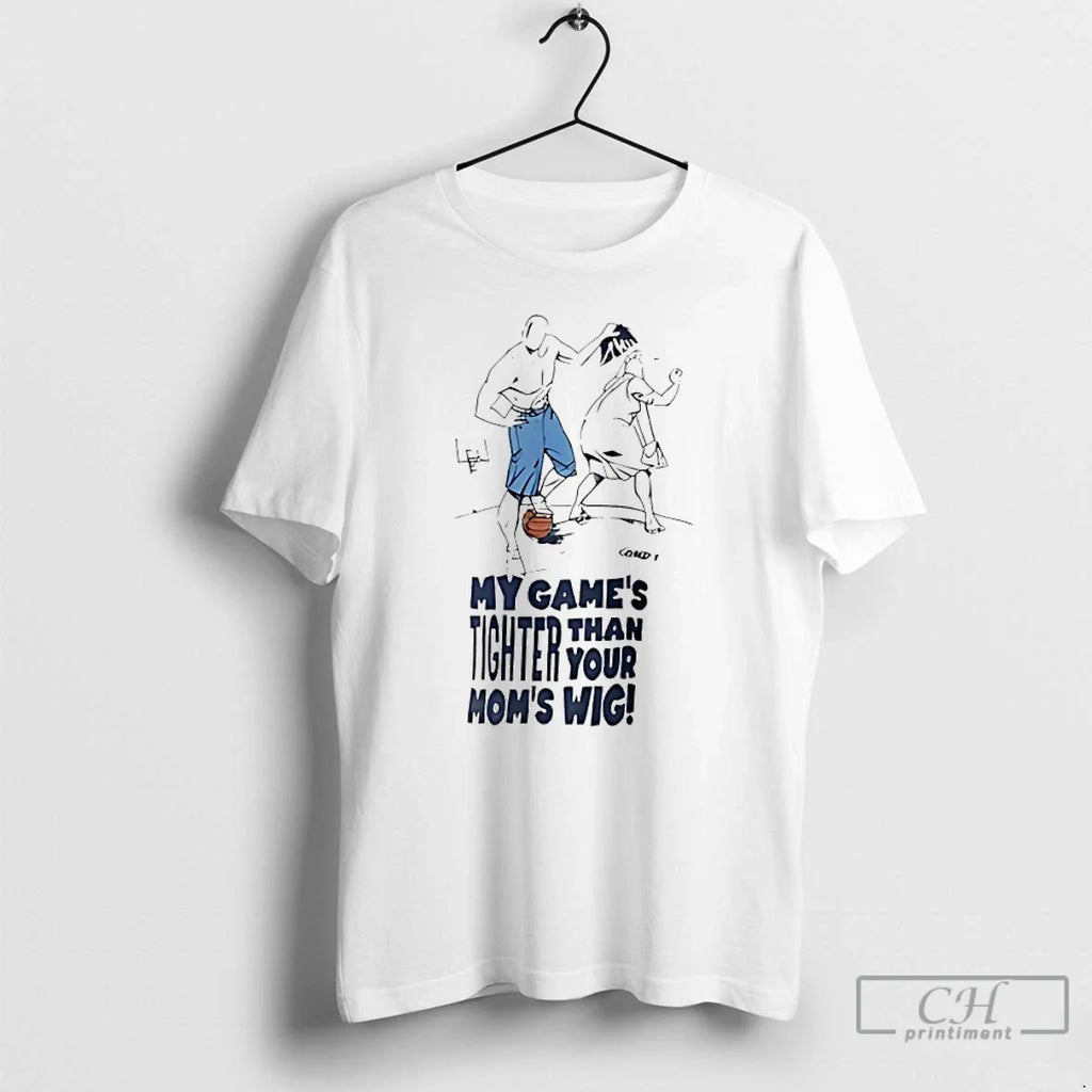 Classic My Games Tighter Than Your Moms Wig - Adult & Kids T-Shirts, Sweatshirts & Hoodies apparel design preview 1