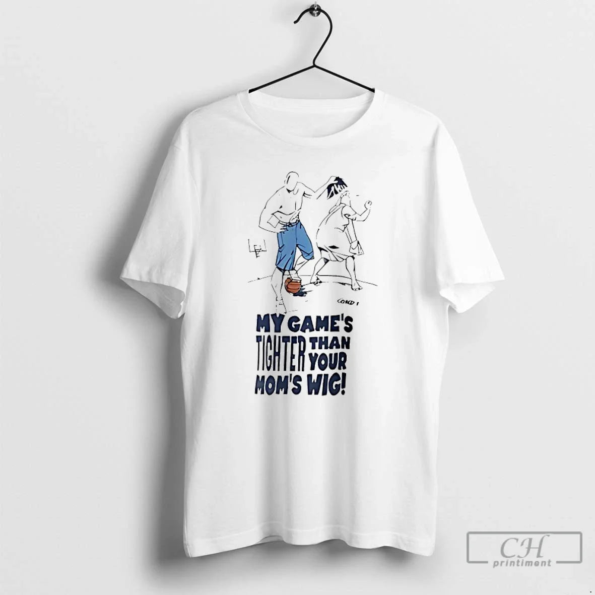 Classic My Games Tighter Than Your Moms Wig - Adult & Kids T-Shirts, Sweatshirts & Hoodies apparel design preview 1
