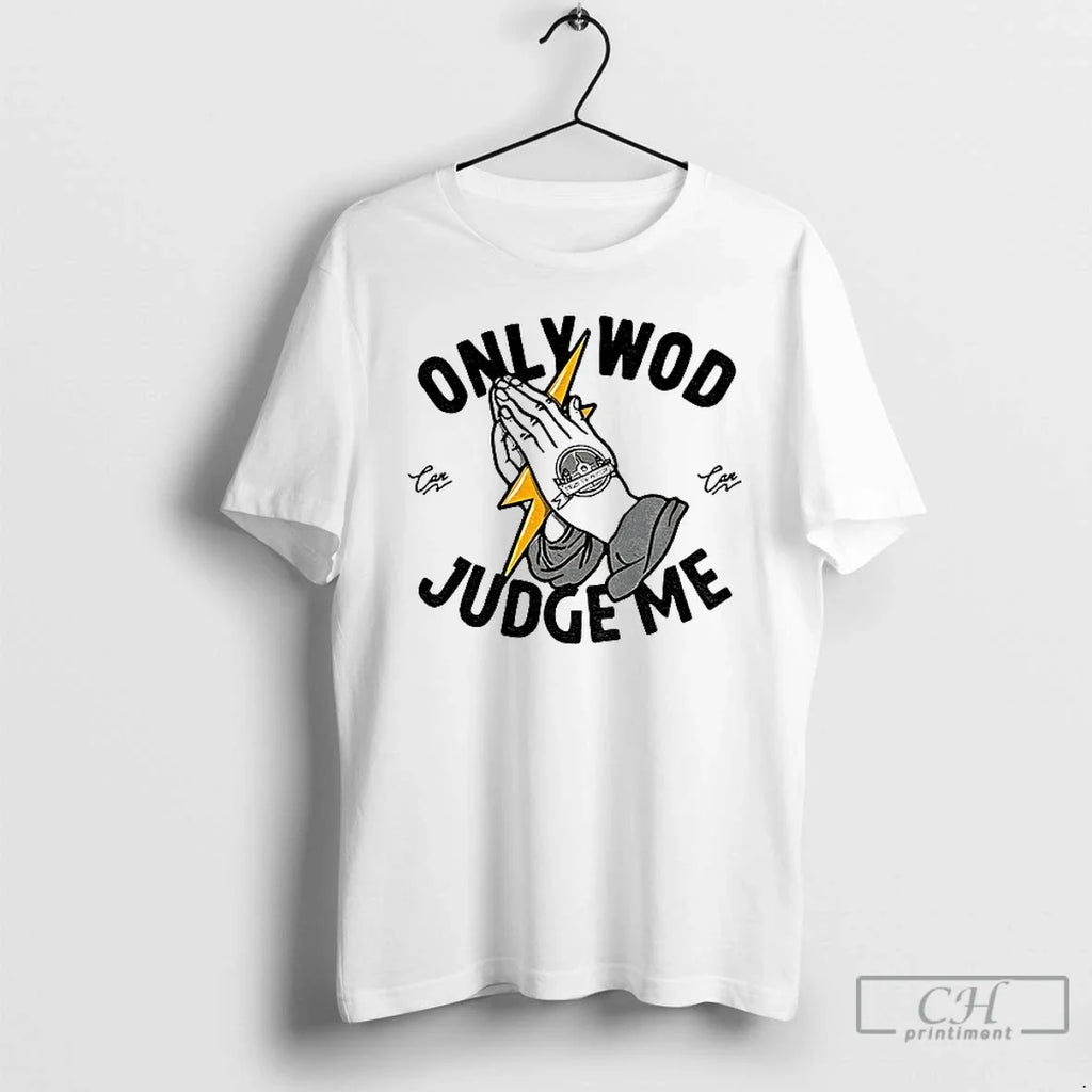 Classic Only Wod Can Judge Me - Adult & Kids T-Shirts, Sweatshirts & Hoodies apparel design preview 1