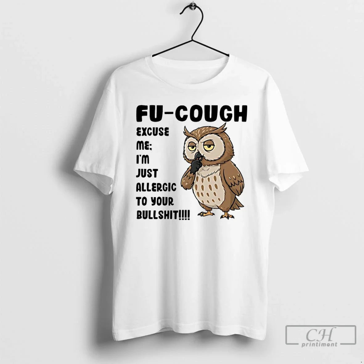 Classic Owl Fu Cough Excuse Me Im Just Allergic Your - Adult & Kids T-Shirts, Sweatshirts & Hoodies apparel design preview 1