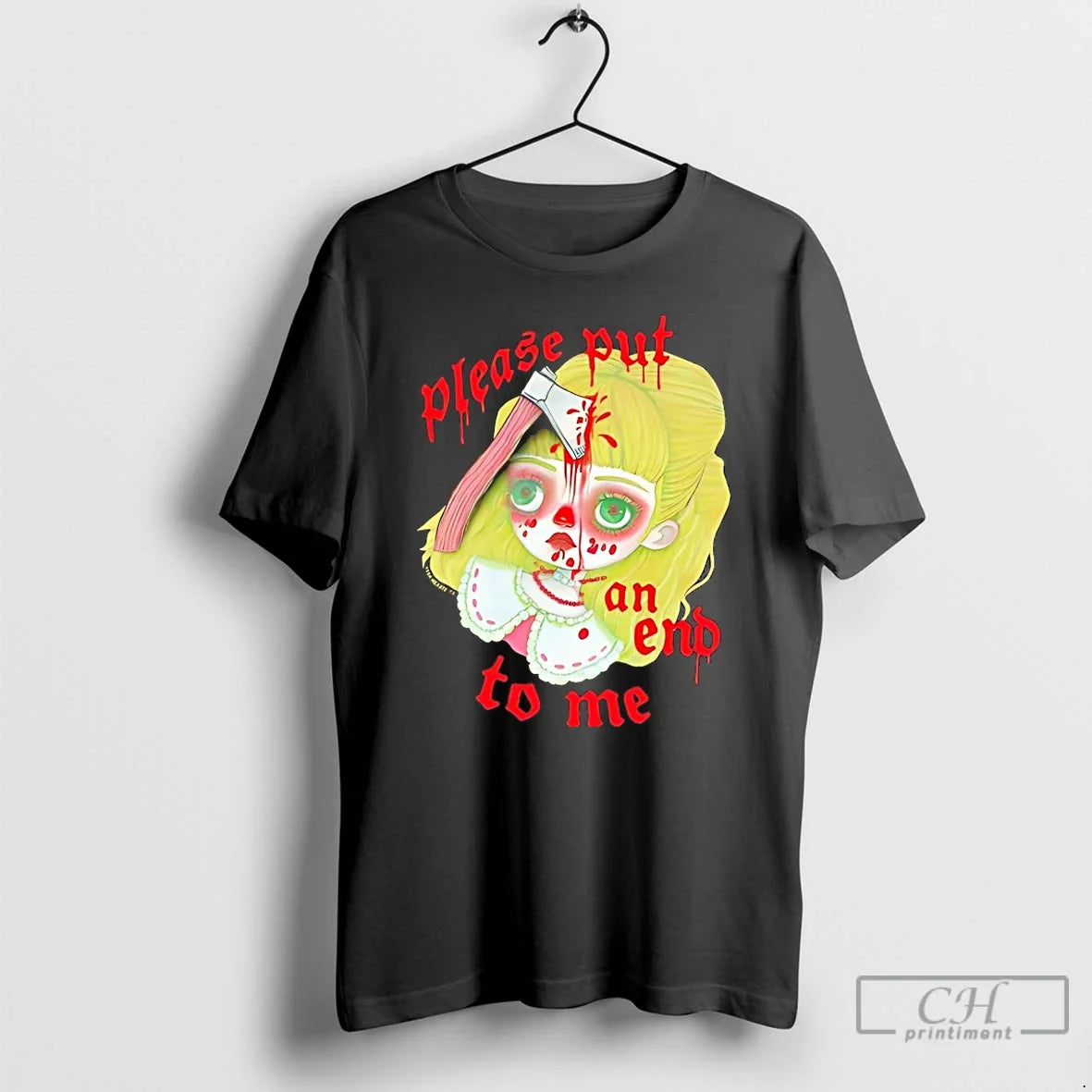 Classic Please Put An End To Me - Adult & Kids T-Shirts, Sweatshirts & Hoodies apparel design preview 1