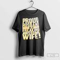 Classic Proud Husband Freaking Awesome Wife Text - Adult & Kids T-Shirts, Sweatshirts & Hoodies apparel design preview 1