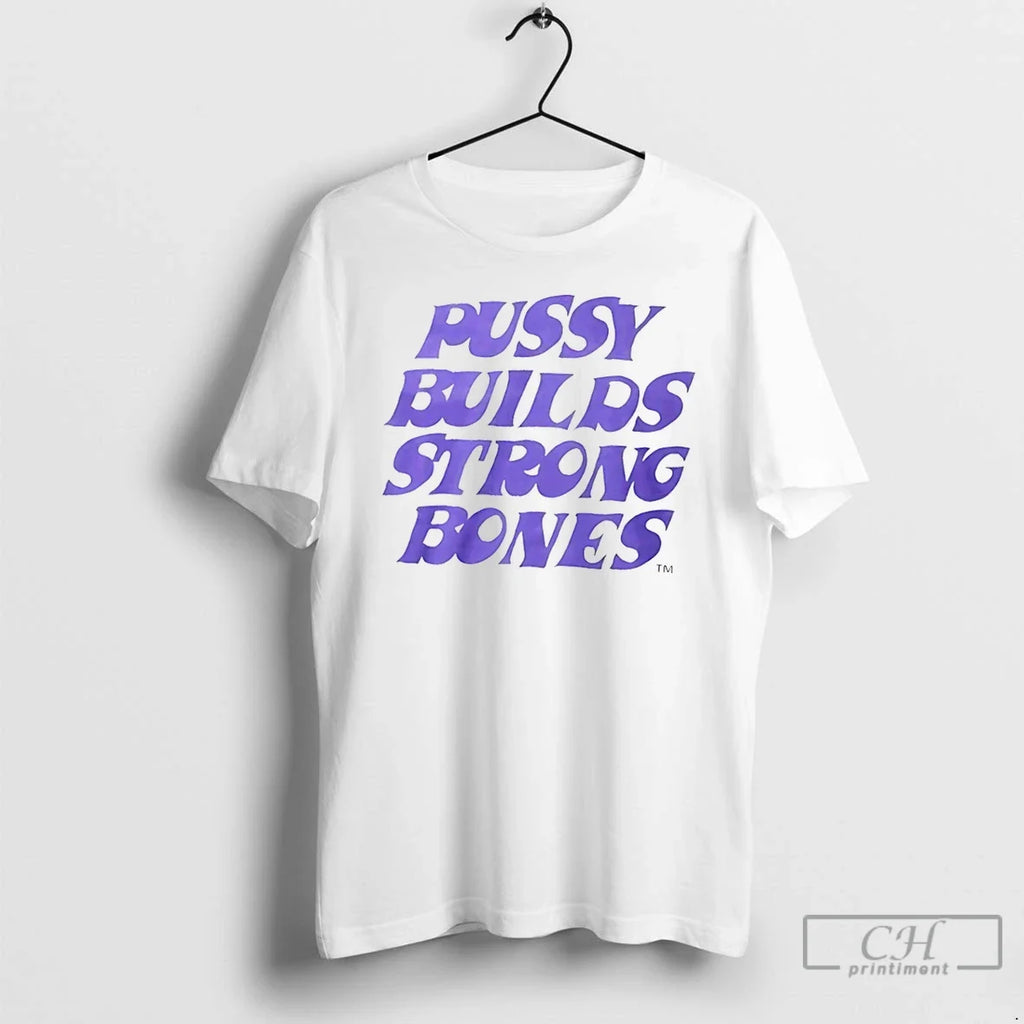 Classic Pussy Builds Strong Bones - Adult & Kids T-Shirts, Sweatshirts & Hoodies apparel design preview 1