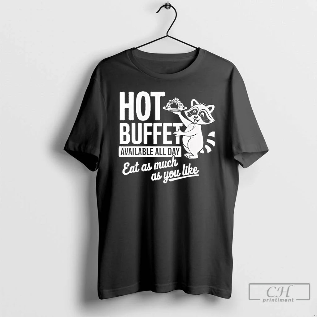 Classic Raccoon Hot Buffet Available All Day - Adult & Kids T-Shirts, Sweatshirts & Hoodies apparel design preview 1