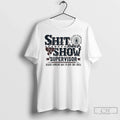 Classic Shit Show Supervisor Because Someone Has Run - Adult & Kids T-Shirts, Sweatshirts & Hoodies apparel design preview 1