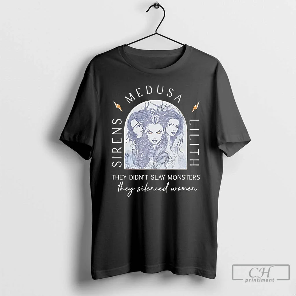 Classic Sirens Medusa Lilith They Didnt Slay Monsters - Adult & Kids T-Shirts, Sweatshirts & Hoodies apparel design preview 1