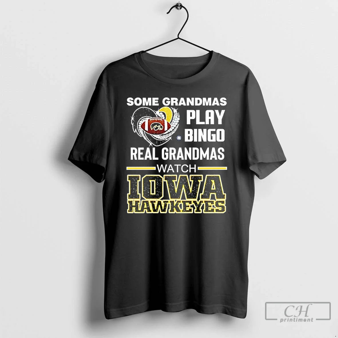 Classic Some Grandmas Play Bingo Real Watch Iowa - Adult & Kids T-Shirts, Sweatshirts & Hoodies apparel design preview 1