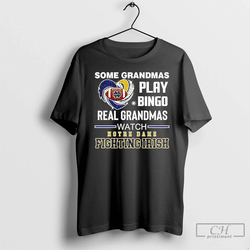 Classic Some Grandmas Play Bingo Real Watch Notre - Adult & Kids T-Shirts, Sweatshirts & Hoodies apparel design preview 1