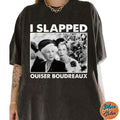 Classic Steel Magnolias I Slapped Ouiser Boudreaux - Adult & Kids T-Shirts, Sweatshirts & Hoodies apparel design preview 1