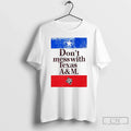 Classic Texas Am Aggies Dont Mess Aggie Flag - Adult & Kids T-Shirts, Sweatshirts & Hoodies apparel design preview 1
