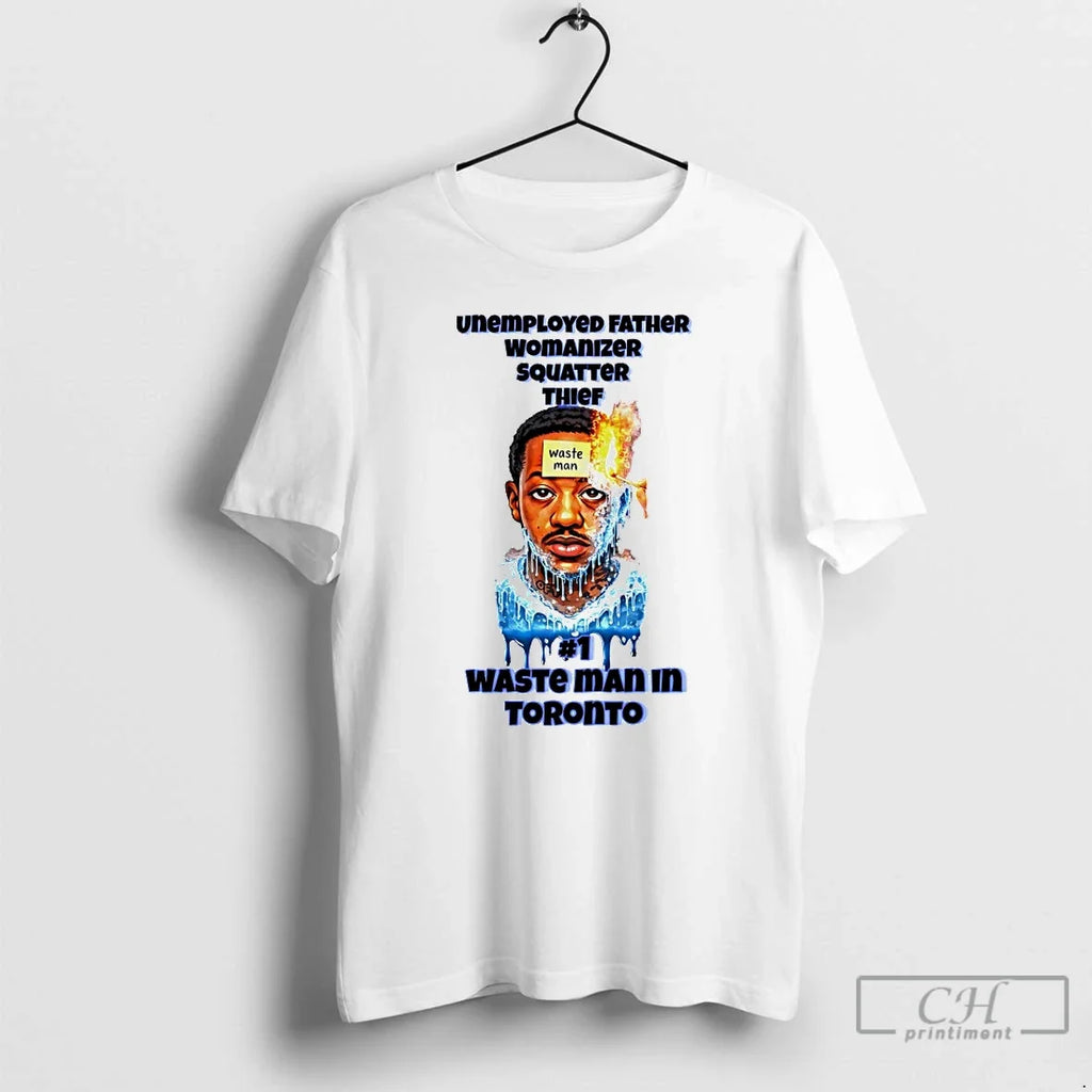 Classic Unemployed Father Womanizer Squatter Thief - Adult & Kids T-Shirts, Sweatshirts & Hoodies apparel design preview 1