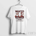 Classic Wanted Santa Claus Also Known As Saint - Adult & Kids T-Shirts, Sweatshirts & Hoodies apparel design preview 1