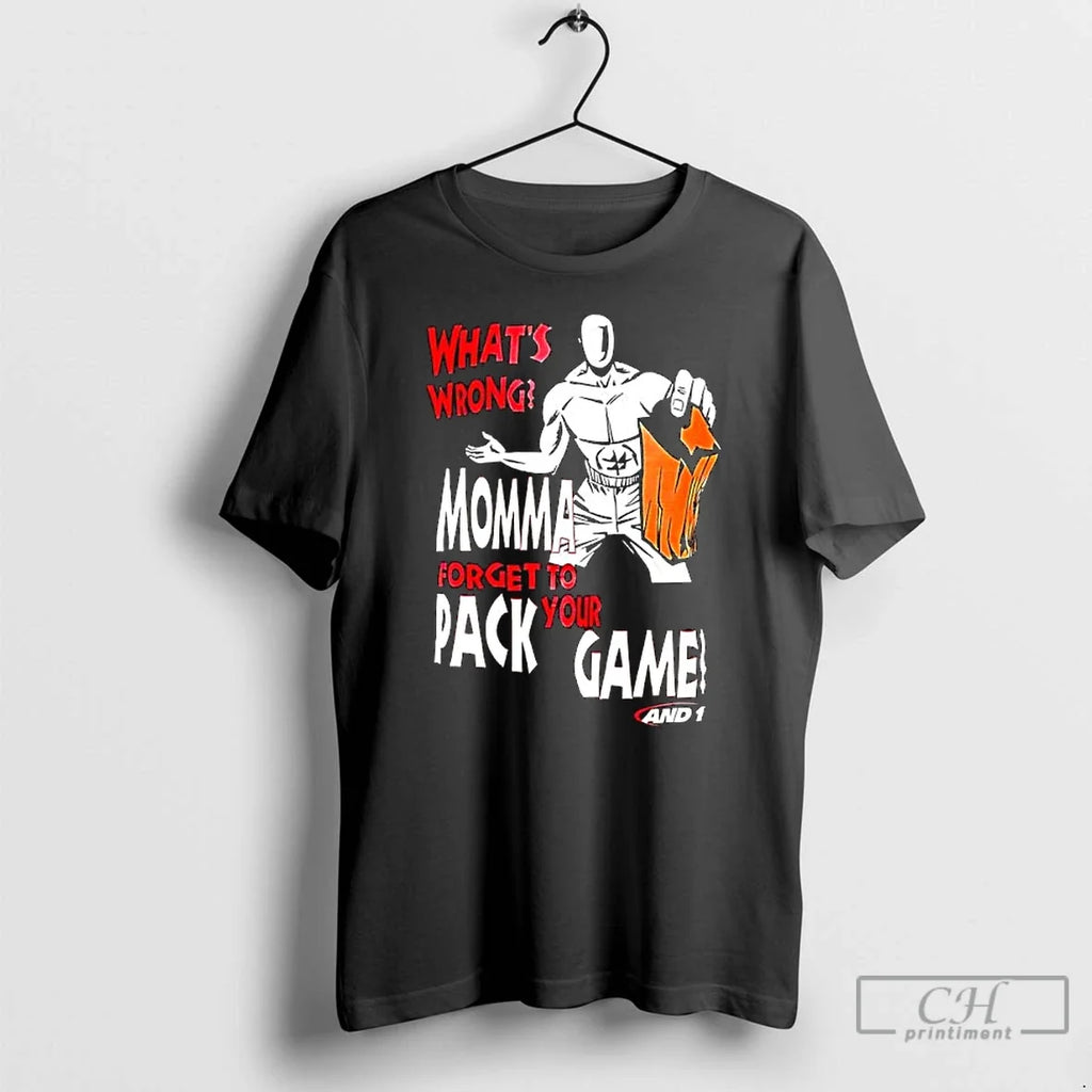 Classic Whats Wrong And1 Momma Forget Your Pack - Adult & Kids T-Shirts, Sweatshirts & Hoodies apparel design preview 1