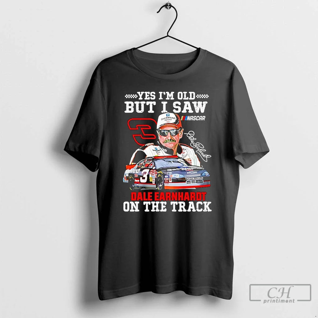 Classic Yes Im Old But I Saw Dale Earnhardt Sr One - Adult & Kids T-Shirts, Sweatshirts & Hoodies apparel design preview 1