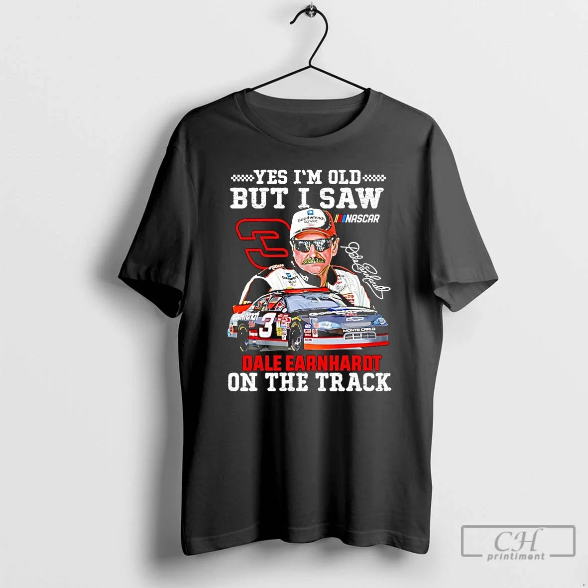 Classic Yes Im Old But I Saw Dale Earnhardt Sr One - Adult & Kids T-Shirts, Sweatshirts & Hoodies apparel design preview 1