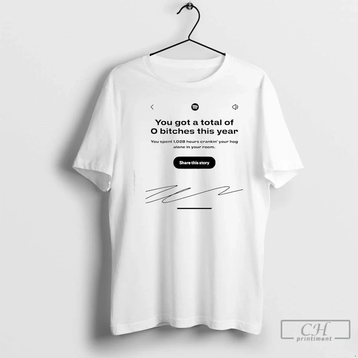 Classic You Got Total 0 Bitches This Year Share Story - Adult & Kids T-Shirts, Sweatshirts & Hoodies apparel design preview 1