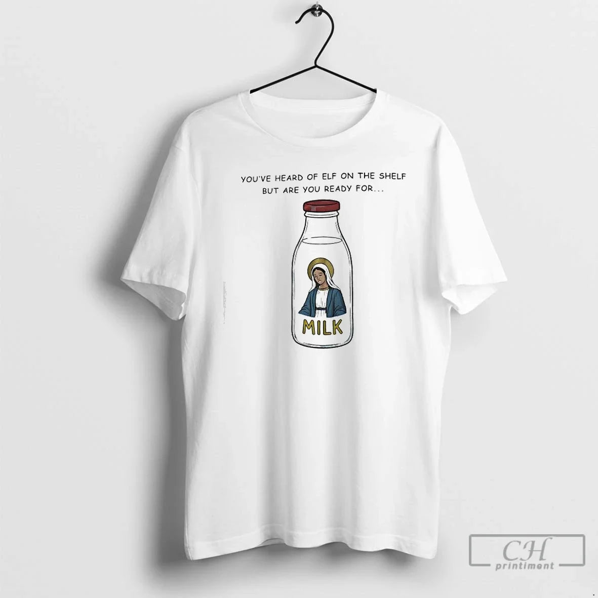 Classic Youve Heard Elf Shelf But Are You Ready Milk - Adult & Kids T-Shirts, Sweatshirts & Hoodies apparel design preview 1