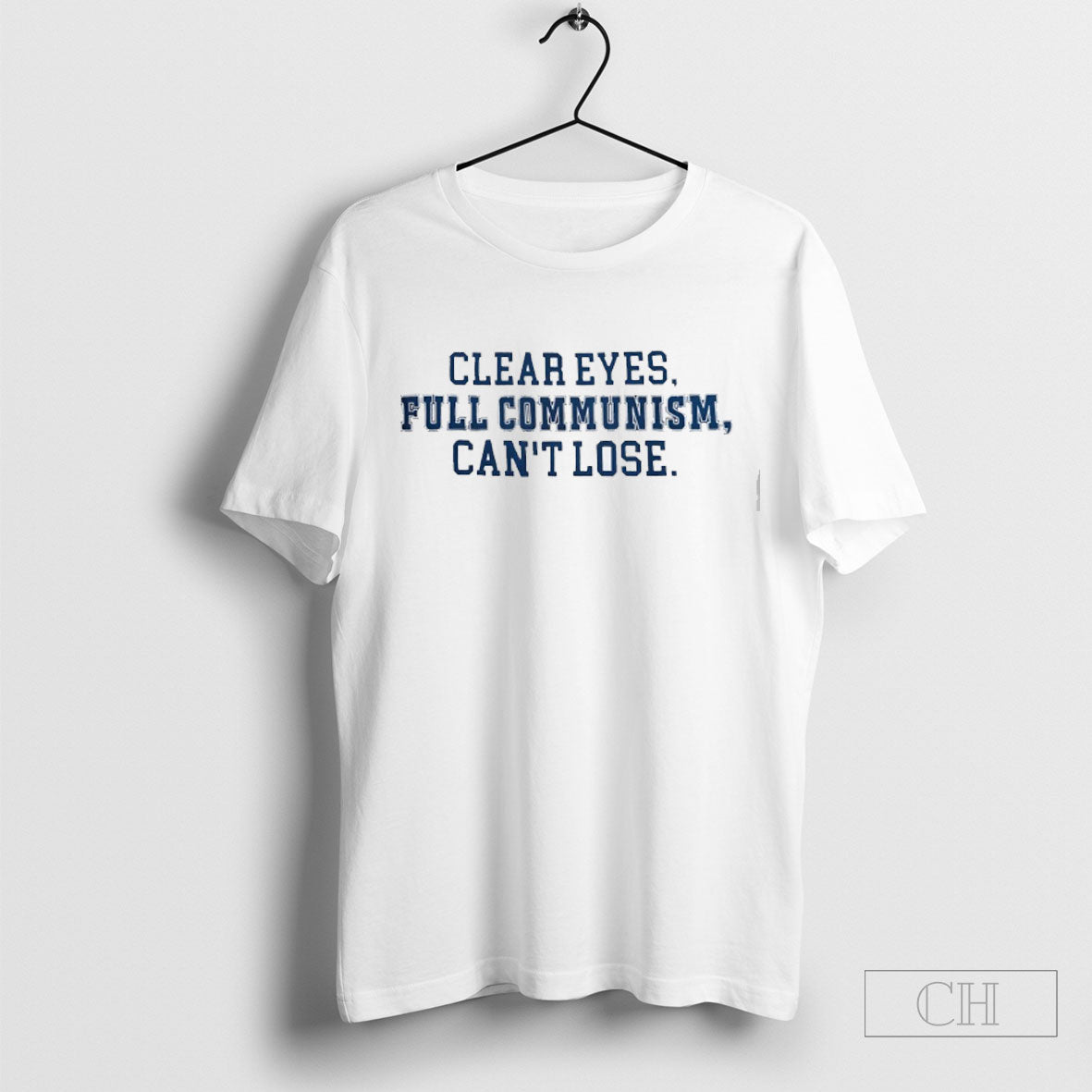 Clear Eyes Full Communism Cant Lose - Adult & Kids T-Shirts, Sweatshirts & Hoodies apparel design preview 1