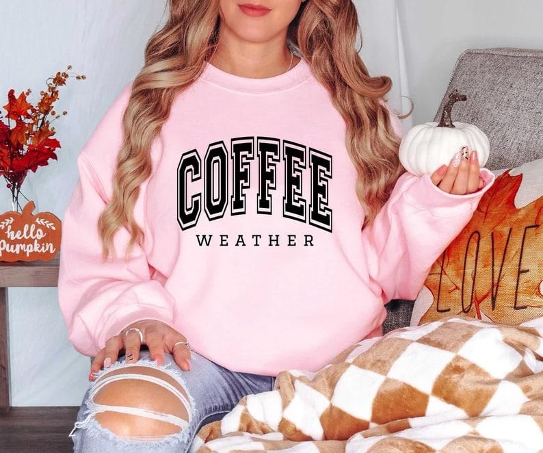 Coffee Weather Fall Lover - Adult & Kids T-Shirts, Sweatshirts & Hoodies apparel design preview 1