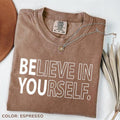 Comfort Colors Believe Yourself Teacher Motivational - Adult & Kids T-Shirts, Sweatshirts & Hoodies apparel design preview 1