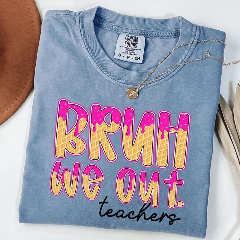 Comfort Colors Bruh We Out Teachers Teacher Summer - Adult & Kids T-Shirts, Sweatshirts & Hoodies apparel design preview 1