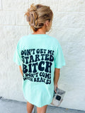Comfort Colors Don'T Get Me Started - Adult & Kids T-Shirts, Sweatshirts & Hoodies apparel design preview 1