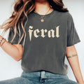 Comfort Colors Feral Funny Quote Era Cowgirl - Adult & Kids T-Shirts, Sweatshirts & Hoodies apparel design preview 1