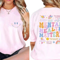 Comfort Colors Mental Health Matters - Adult & Kids T-Shirts, Sweatshirts & Hoodies apparel design preview 1