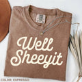 Comfort Colors Well Sheeyit Funny Vulgar Crude Gif - Adult & Kids T-Shirts, Sweatshirts & Hoodies apparel design preview 1