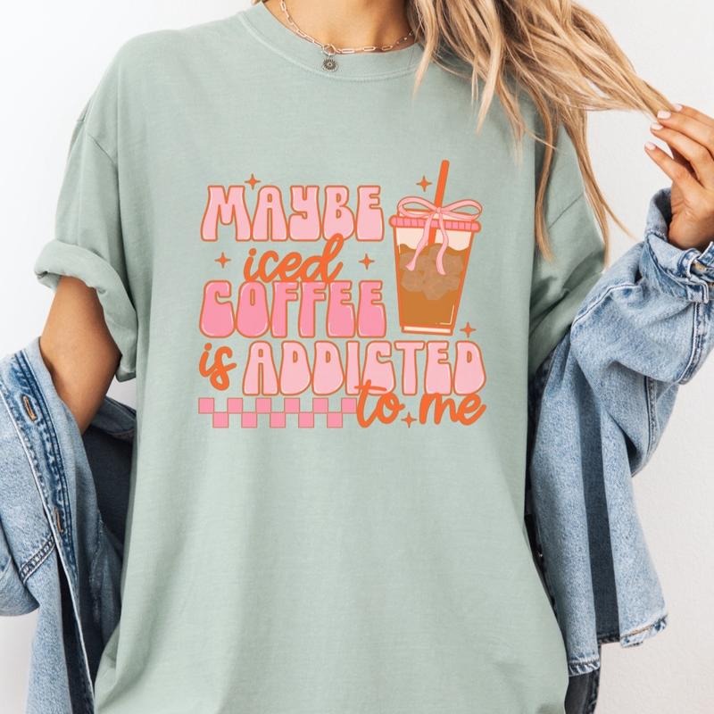 Comfort Colors Short Sleeve Cotton Maybe Iced Coffee - Adult & Kids T-Shirts, Sweatshirts & Hoodies apparel design preview 1