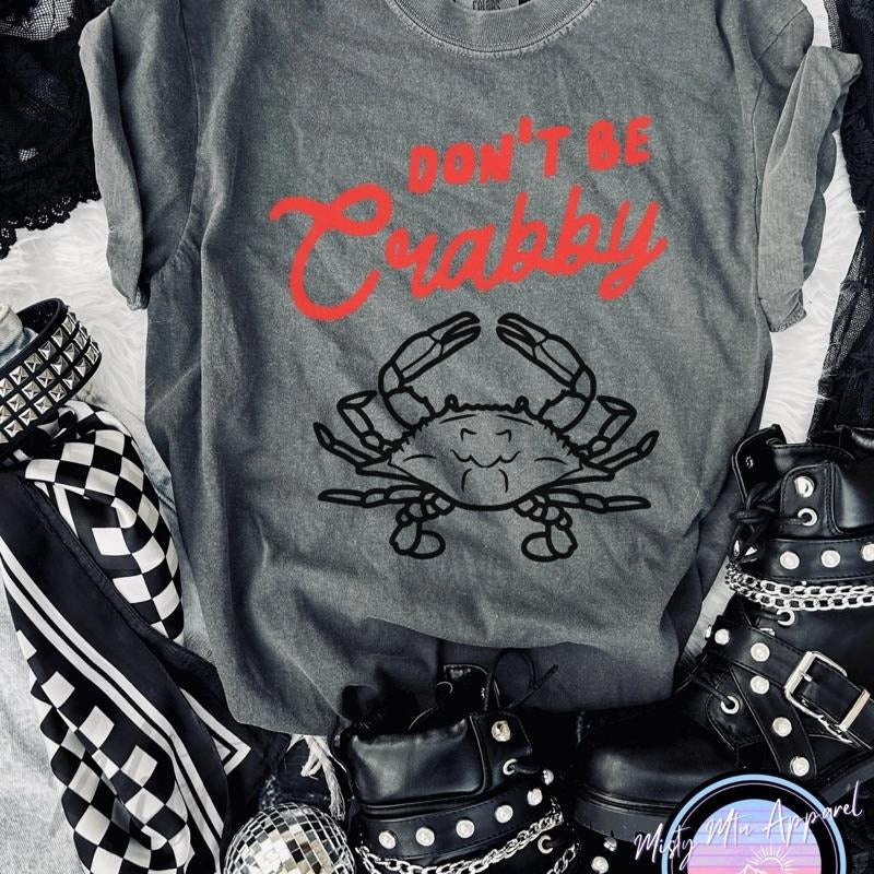 Comfort Colors Don'T Be Crabby Short Sleeve Crew Neck - Adult & Kids T-Shirts, Sweatshirts & Hoodies apparel design preview 1