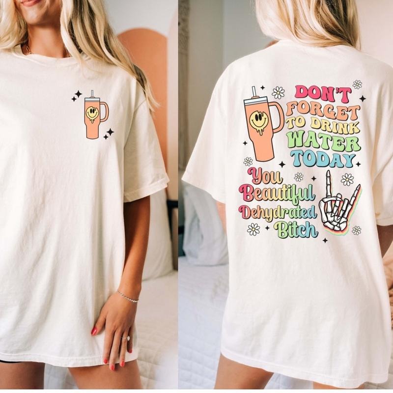 Comfort Colors Drink Water Short Sleeve Casual Cotton - Adult & Kids T-Shirts, Sweatshirts & Hoodies apparel design preview 1