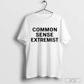 Common Sense Extremist - Adult & Kids T-Shirts, Sweatshirts & Hoodies apparel design preview 1